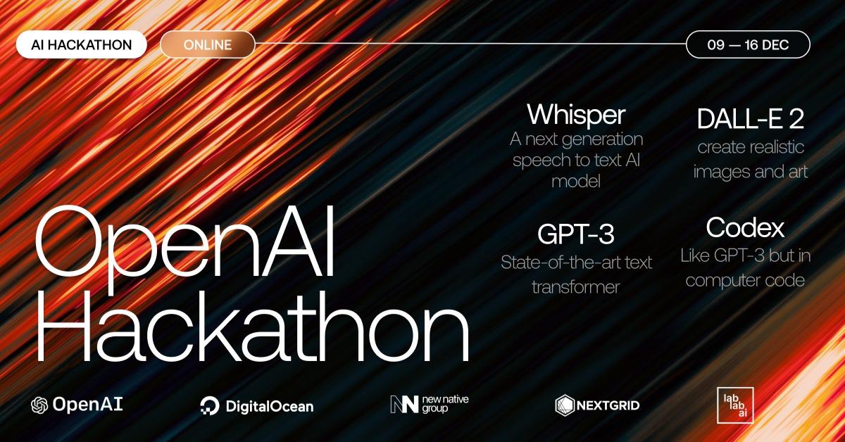 OpenAI Whisper, GPT3, Codex &  DALL-E 2 Hackathon image